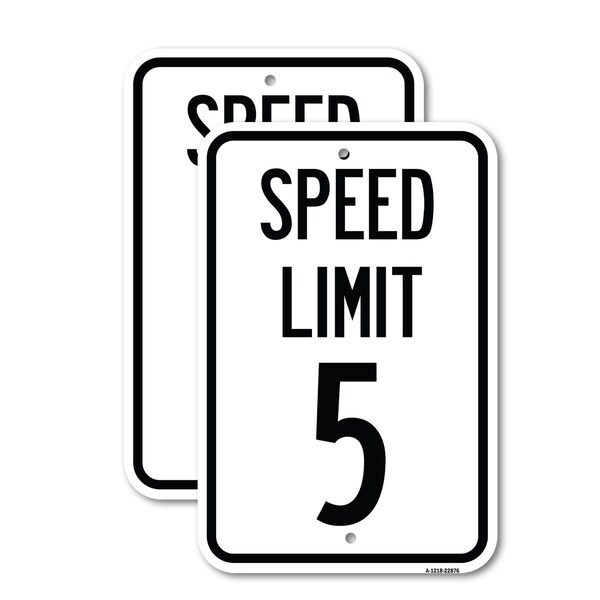 Signmission Speed Regulation Sign Speed Limit 5 Mph, 12'' X 18'' 2 Signs, Heavy Gauge Aluminum, 2PK A-1218-2PACK-22876 - main