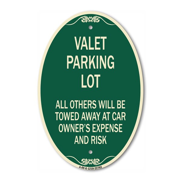 Signmission Valet Parking Only - All Others Will Be Towed, 12 In X 18 In Architectural, Heavy Gauge Aluminum A-OV-G-1218-22762 - main
