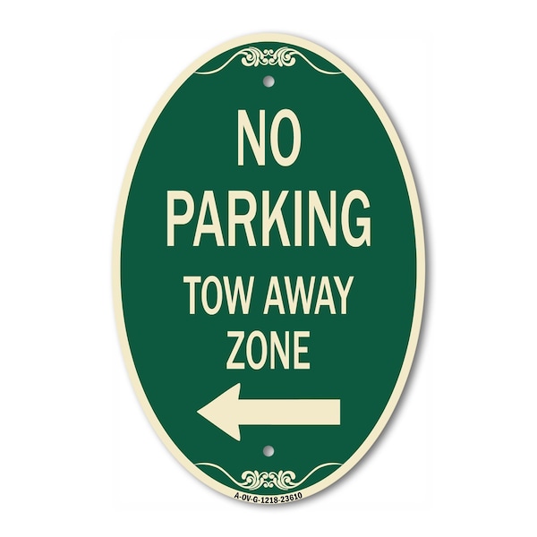 Signmission No Parking Tow Away Zone with Left Arrow, 12 In X 18 In Architectural Oval, Heavy Gauge Aluminum A-OV-G-1218-23610 - main
