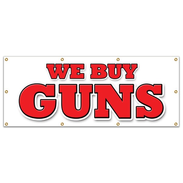 Signmission We Buy Guns, 36 Inch x 96 Inch, Banner B-96 We Buy Guns - main