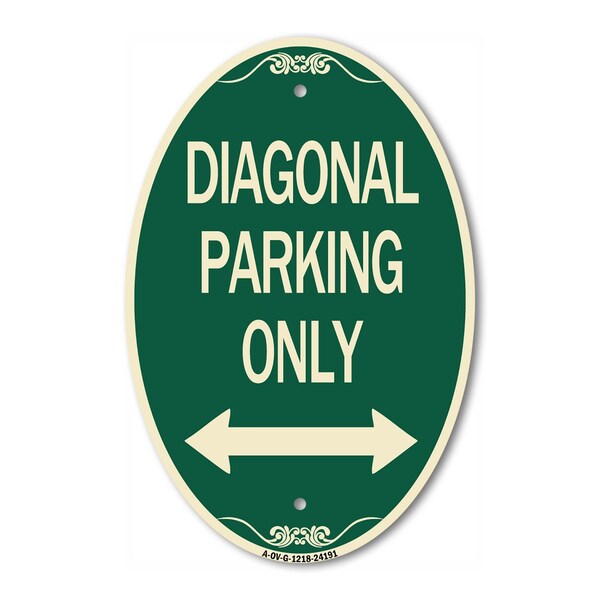 Signmission Diagonal Parking Only with Bidirectional Arro, 12 In X 18 In Architectural, Heavy Gauge Aluminum A-OV-G-1218-24191 - main