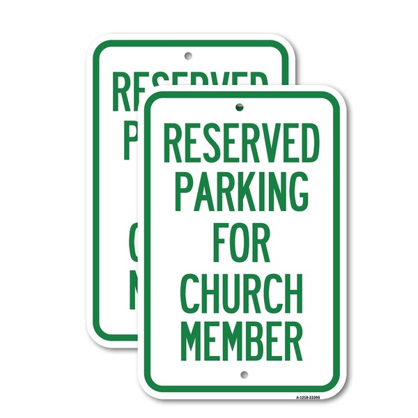 Signmission Parking Reserved for Church Member, 12'' X 18'' 2 Signs, Heavy Gauge Aluminum, 2PK A-1218-2PACK-23395 - main