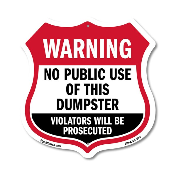 Signmission Dumpster Shield Sign Warning No Public U, 12 Inch X 12 Inch, Aluminum Metal Sign SHI-A-12-379 - main