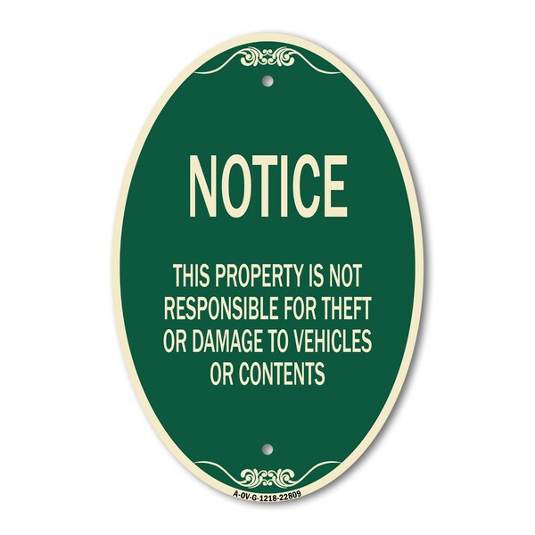 Signmission This Property Is Not Responsible for Theft or, 12 In X 18 In Architectural, Heavy Gauge Aluminum A-OV-G-1218-22809 - main