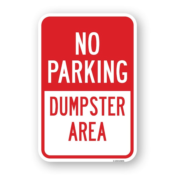 Signmission No Parking Dumpster Area, Heavy-Gauge Aluminum, 18" x 24", A-1824-25045 A-1824-25045 - main