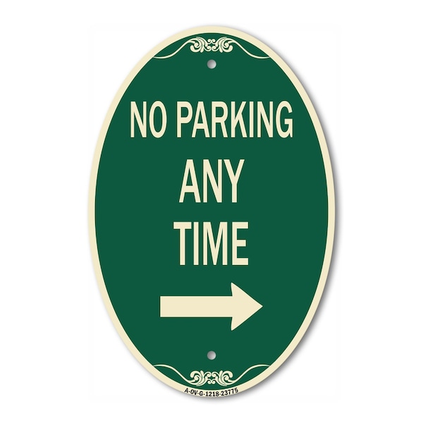 Signmission No Parking Anytime with Right Arrow, 12 Inch X 18 Inch Architectural Oval, Heavy Gauge Aluminum A-OV-G-1218-23775 - main
