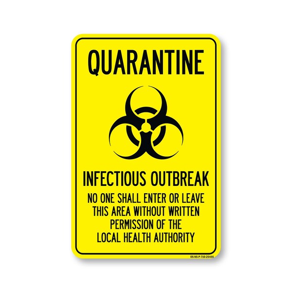 Signmission PSA Quarantine Infectious Outbreak No One Shall Enter Leave 10in X 7in Rigid Plastic, NS-P-710-25446 OS-NS-P-710-25446 - main