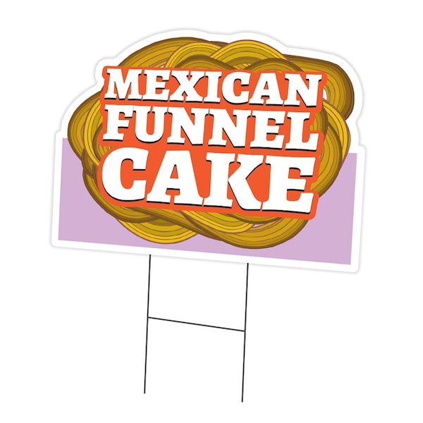 Signmission Mexican Funnel Cake Die Cut Yard & Stake plastic coroplast window, 1824-Mexican Funnel Cake C-DC-1824-DS-Mexican Funnel Cake19 - main