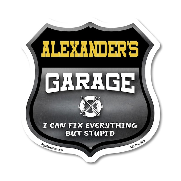 Signmission Alexander's Garage I Can Fix Everything But Stupid, 6 Inch X 6 Inch, Plastic Sign SHI-P-6-490-ALEXANDER - main