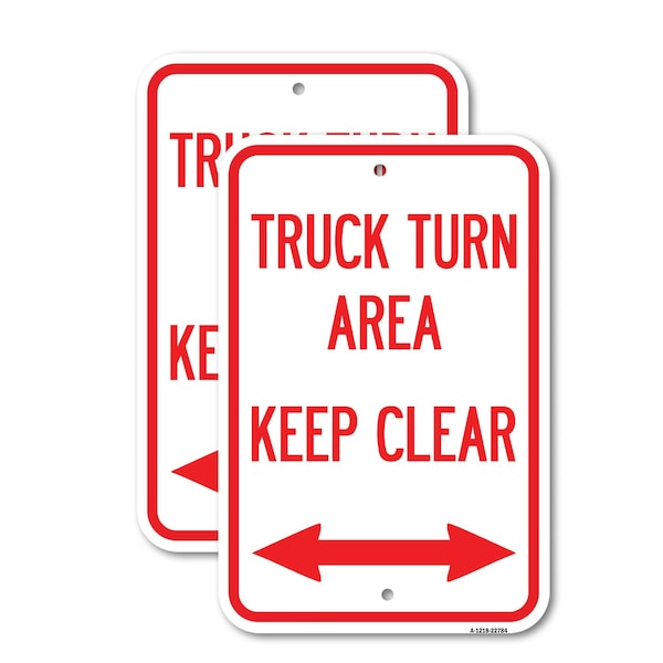 Signmission Truck Turn Area Keep Clear With Bidirectional Arrow, 18'' X 24'' 2 Signs, Heavy Gauge Aluminum, 2PK A-1824-2PACK-22784 - main