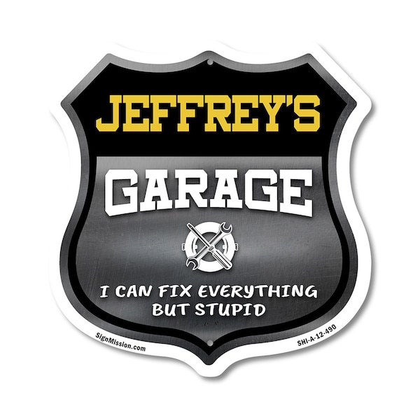 Signmission Jeffrey's Garage I Can Fix Everything But Stupid, 12 Inch X 12 Inch, Aluminum Metal Sign SHI-A-12-490-JEFFREY - main