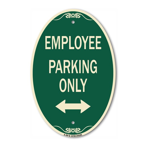 Signmission Employee Parking Only With Bi-Directional Ar, 12 In X 18 In Architectural, Heavy Gauge Aluminum A-OV-G-1218-24101 - main
