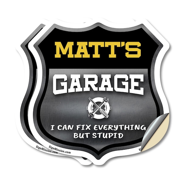 Signmission Matt's Garage I Can Fix Everything But Stupid, 6 inch X 6 inch, Vinyl Decal, 2PK SHI-D-2PACK-6-490-MATT - main