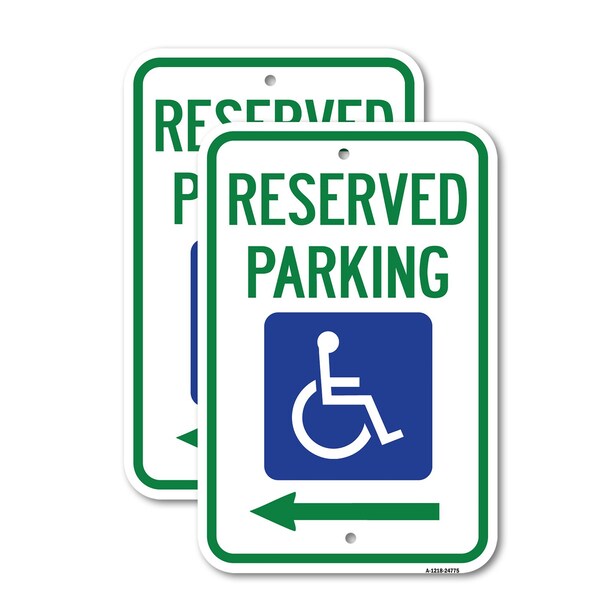 Signmission Reserved Parking With Handicapped Symbol With Left, 12'' X 18'' 2 Signs, Heavy Gauge Aluminum, 2PK A-1218-2PACK-24775 - main