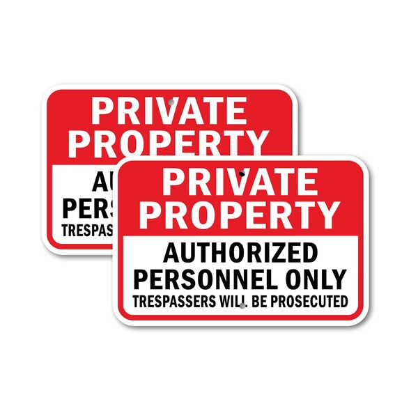 Signmission Private Property Authorized Personnel Only Trespassers , 12'' X 18'', Heavy Gauge Aluminum, 2PK A-1218-2PACK-2833 - main