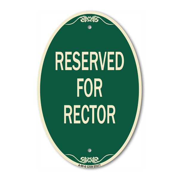 Signmission Reserved for Rector, 12 Inch X 18 Inch Architectural Oval, Heavy Gauge Aluminum A-OV-G-1218-23177 - main
