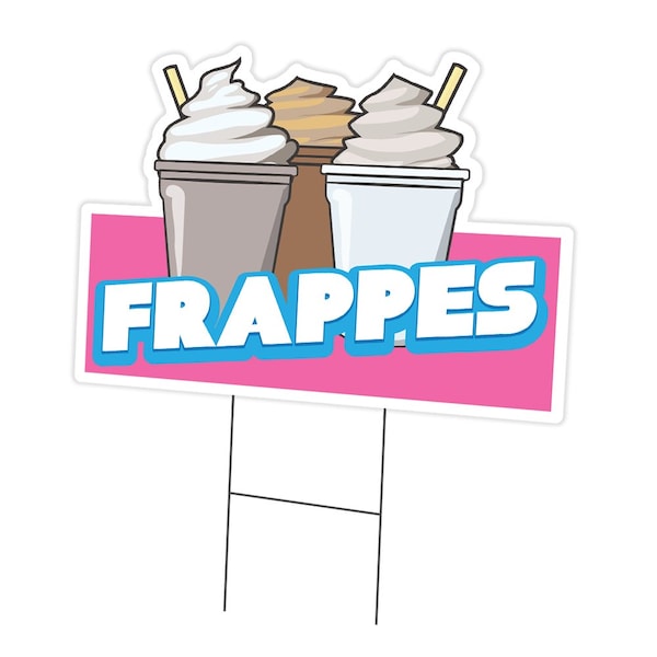 Signmission Frappes Die Cut Yard Sign & Stake outdoor plastic coroplast window, C-DC-1824-Frappes19 C-DC-1824-Frappes19 - main