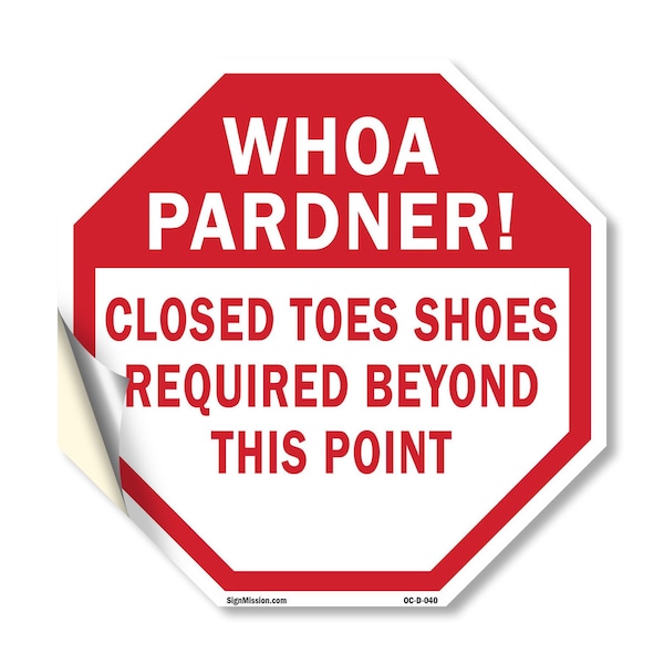 Signmission Whoa Pardner! Closed Toes Shoes Req, 18 Inch X 18 Inch, Vinyl Decal OC-D-18-40 - main