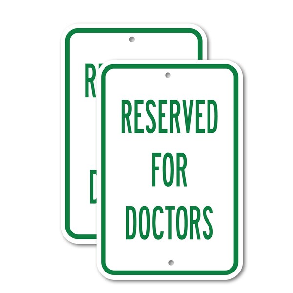 Signmission Reserved For Doctors, 18'' X 24'' 2 Signs, Heavy Gauge Aluminum, 2PK A-1824-2PACK-2914 - main