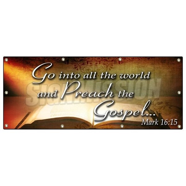 Signmission Go Into All The World, 36 Inch x 96 Inch, Banner B-96 Go Into All The World - main