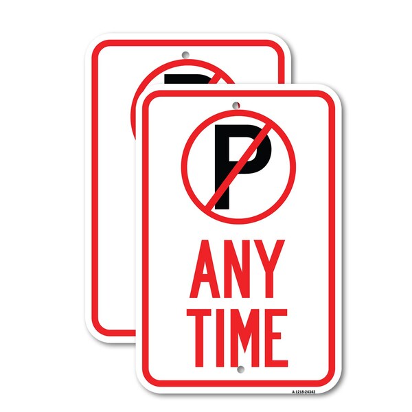 Signmission Anytime No Parking Symbol, 18'' X 24'' 2 Signs, Heavy Gauge Aluminum, 2PK A-1824-2PACK-24342 - main