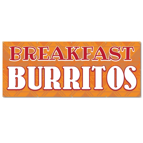 Signmission Breakfast Burritos, 48 Inch, Banner B-120-30350 - main