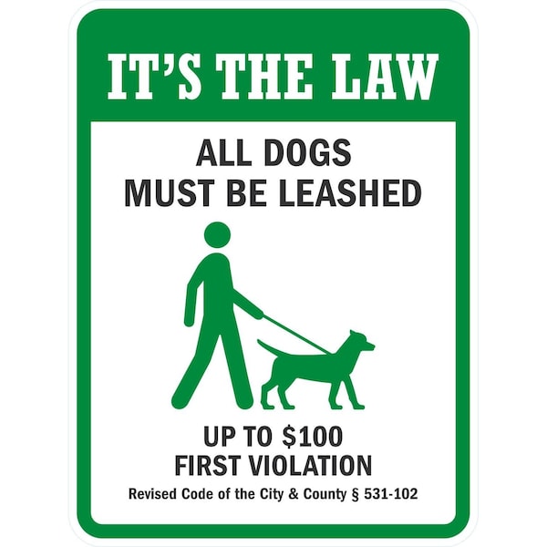 Lyle It's The Law, All Dogs Must Be Leashed Up To USD 100, 18x24, Non-Reflective, White G-10944-NA_18x24 - main