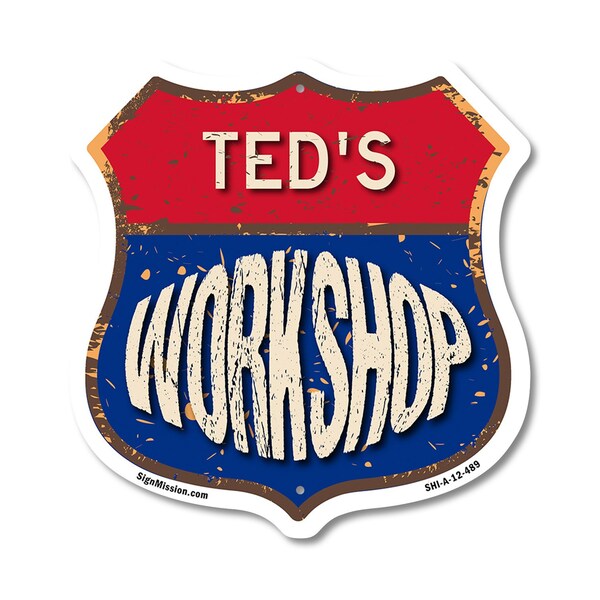 Signmission Ted's Workshop, 12 Inch X 12 Inch, Aluminum Metal Sign SHI-A-12-489-TED - main