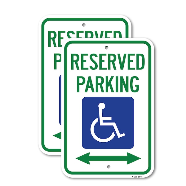Signmission Reserved Parking With Handicapped Symbol And Arrow, 18'' X 24'' 2 Signs, Heavy Gauge Aluminum, 2PK A-1824-2PACK-24776 - main