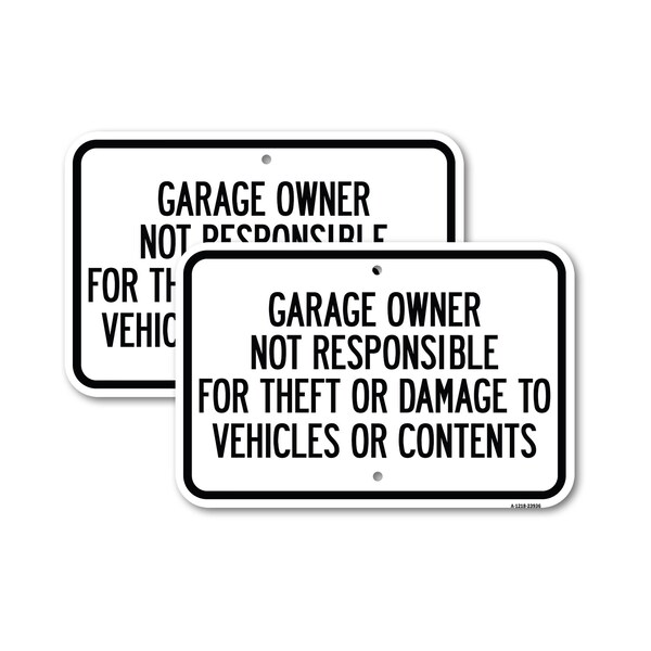 Signmission Garage Owner Not Responsible for Theft or Damage to Veh, 18'' X 24'', Heavy Gauge Aluminum, 2PK A-1824-2PACK-23936 - main
