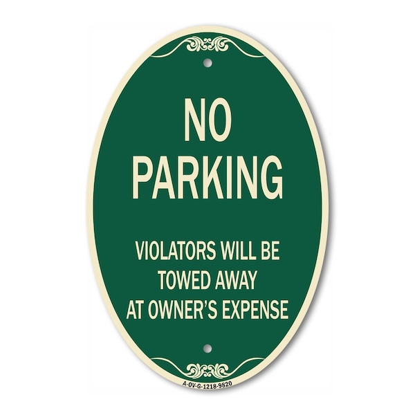 Signmission No Parking Violators Will Be Towed Away At Ow, 12 Inch X 18 Inch Designer, Heavy Gauge Aluminum A-OV-G-1218-9820 - main