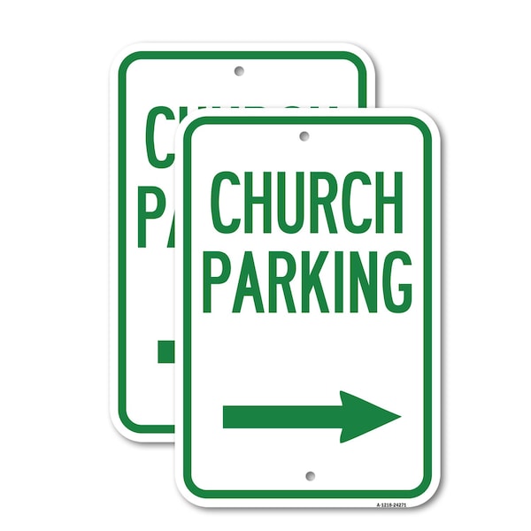 Signmission Church Parking With Right Arrow, 18'' X 24'' 2 Signs, Heavy Gauge Aluminum, 2PK A-1824-2PACK-24271 - main