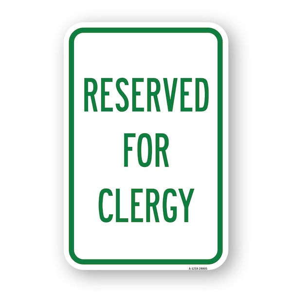 Signmission Reserved For Clergy, Heavy-Gauge Aluminum Rust Proof Parking Sign, 18" x 24", A-1824-24805 A-1824-24805 - main