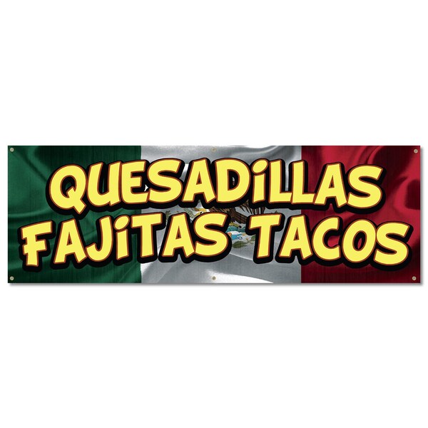 Signmission Quesadillas Fajitas Tacos, 24 Inch, Banner B-72-30417 - main