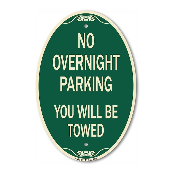 Signmission No Overnight Parking You Will Be Towed, 12 Inch X 18 Inch Architectural Oval, Heavy Gauge Aluminum A-OV-G-1218-23825 - main
