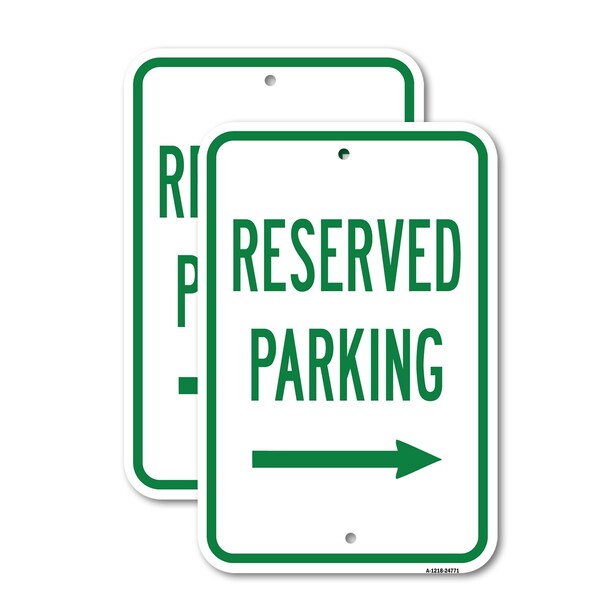 Signmission Reserved Parking With Right Arrow, 18'' X 24'' 2 Signs, Heavy Gauge Aluminum, 2PK A-1824-2PACK-24771 - main
