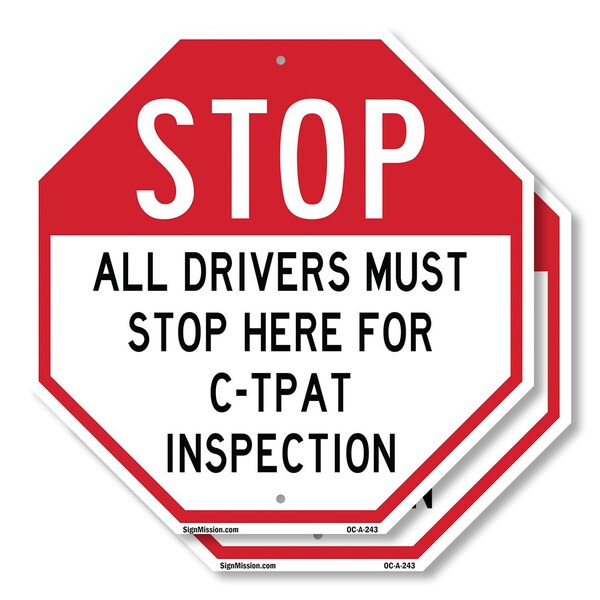 Signmission Stop All Drivers Must Stop Here For, 10 inch X 10 inch, Aluminum Metal Signs, 2PK OC-A-2PACK-10-243 - main