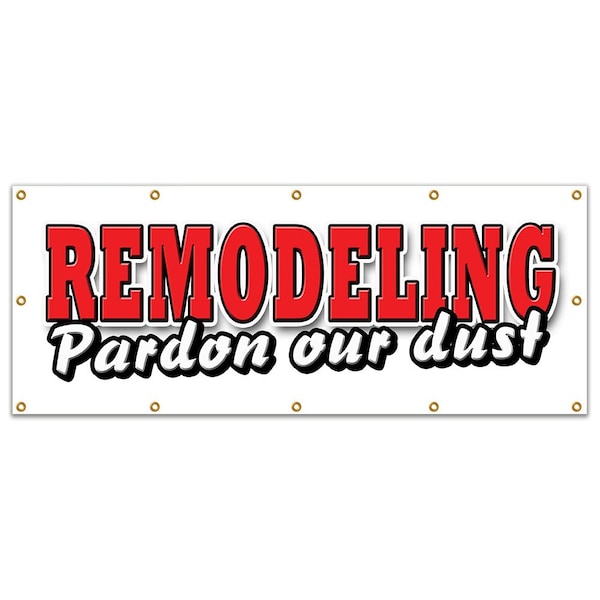 Signmission Remodeling Pardon Our Dust, 48 Inch x 120 Inch, Banner B-120 Remodeling Pardon Our Dust - main