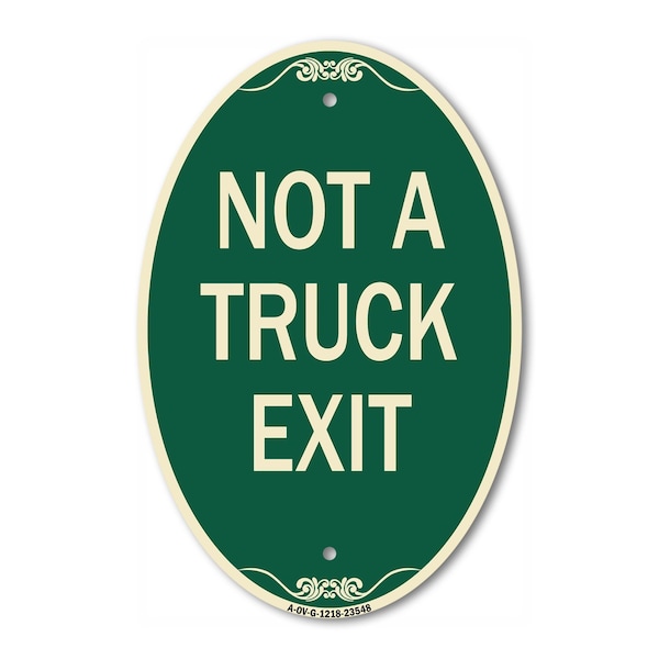 Signmission Not A Truck Exit, 12 Inch X 18 Inch Architectural Oval, Heavy Gauge Aluminum A-OV-G-1218-23548 - main