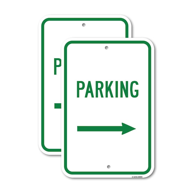 Signmission Parking With Right Arrow, 12'' X 18'' 2 Signs, Heavy Gauge Aluminum, 2PK A-1218-2PACK-24899 - main