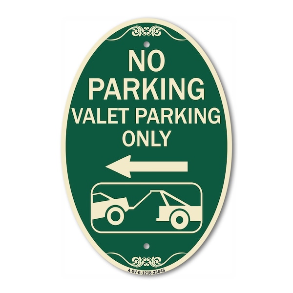 Signmission No Parking Valet Parking Only With Left Arro, 12 In X 18 In Architectural, Heavy Gauge Aluminum A-OV-G-1218-23645 - main
