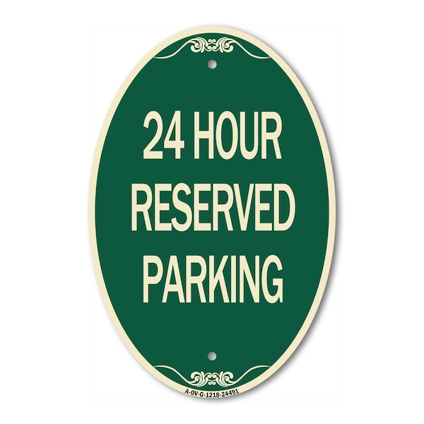 Signmission 24 Hour Reserved Parking, 12 Inch X 18 Inch Architectural Oval, Heavy Gauge Aluminum A-OV-G-1218-24491 - main