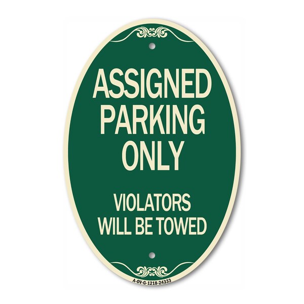 Signmission Assigned Parking Only Violators Will Be Towed, 12 In X 18 In Architectural, Heavy Gauge Aluminum A-OV-G-1218-24333 - main