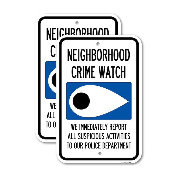 Signmission Neighborhood Crime Watch Eye Sign, 12'' X 18'' 2 Signs, Heavy Gauge Aluminum, 2PK A-1218-2PACK-25111 - main