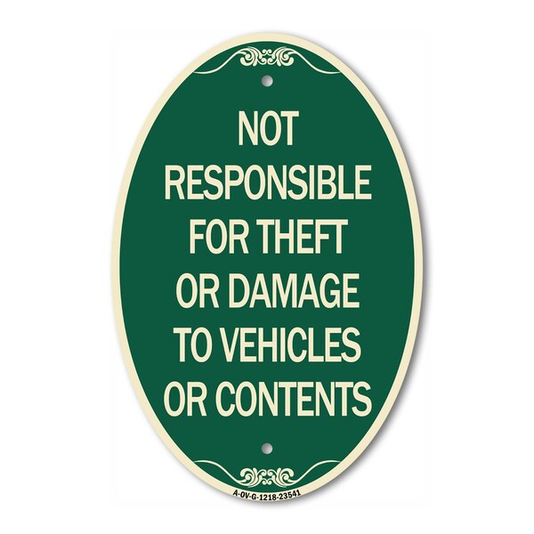 Signmission Not Responsible for Theft or Damage to Vehicl, 12 In X 18 In Architectural, Heavy Gauge Aluminum A-OV-G-1218-23541 - main