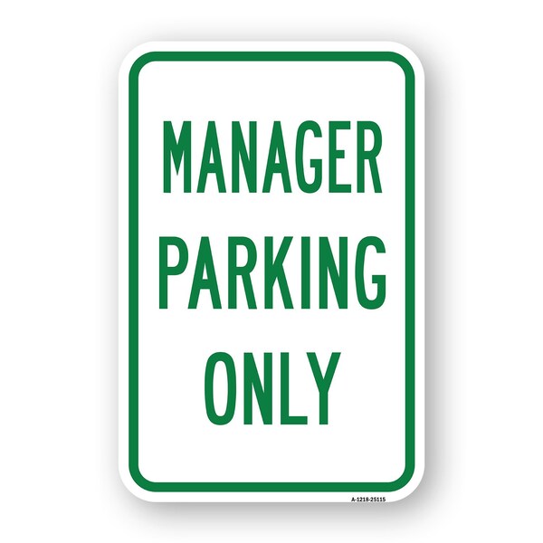 Signmission Manager Parking Only, Heavy-Gauge Aluminum Rust Proof Parking Sign, 18" x 24", A-1824-25115 A-1824-25115 - main