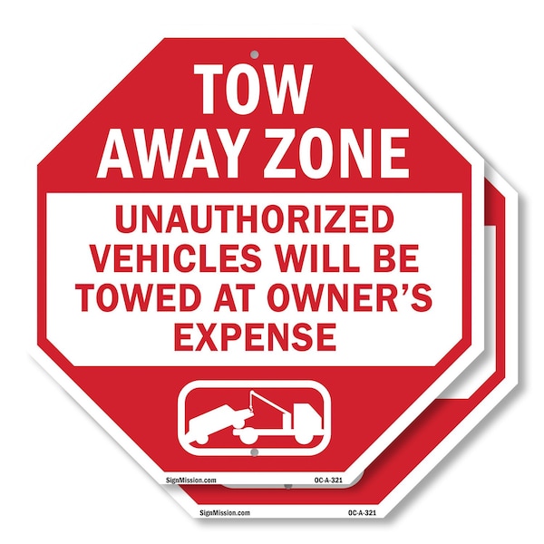 Signmission Tow Away Zone Unauthorized Vehicles, 18 inch X 18 inch, Plastic Sign, 2PK OC-P-2PACK-18-321 - main