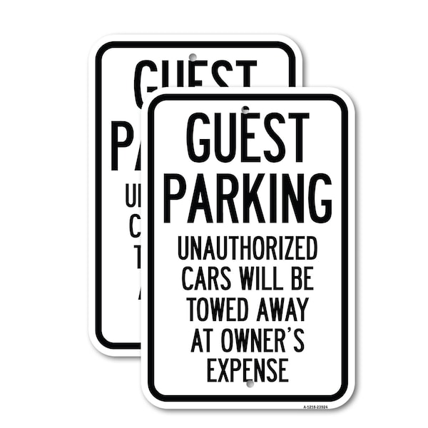 Signmission Guest Parking Unauthorized Cars Will Be Towed Away at O, 12'' X 18'', Heavy Gauge Aluminum, 2PK A-1218-2PACK-23924 - main