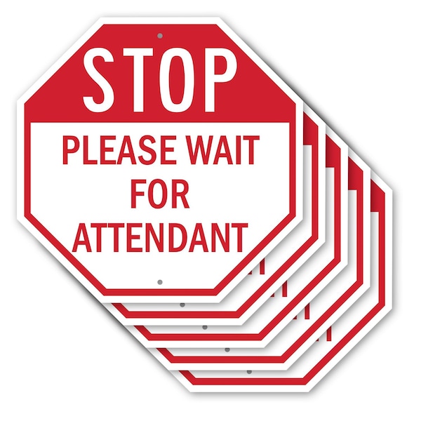 Signmission Stop Please Wait for Attendant, 10 inch X 10 inch, Aluminum Metal Signs, 5PK OC-A-5Pack-10-234 - main
