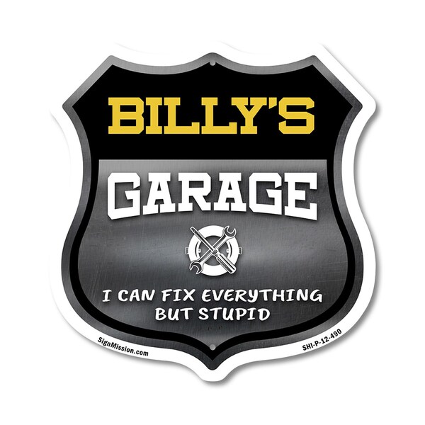 Signmission Billy's Garage I Can Fix Everything But Stupid, 12 Inch X 12 Inch, Plastic Sign SHI-P-12-490-BILLY - main